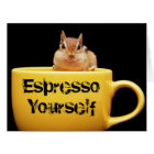 "Espresso Yourself" Chipmunk Card