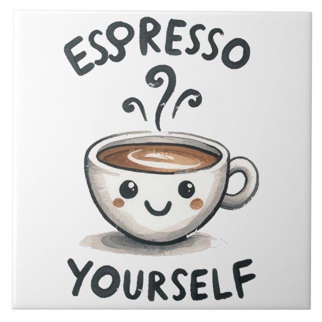 Espresso Yourself coffee Ceramic Tile (Front)
