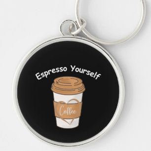 Espresso Yourself Coffee Lover Key Ring