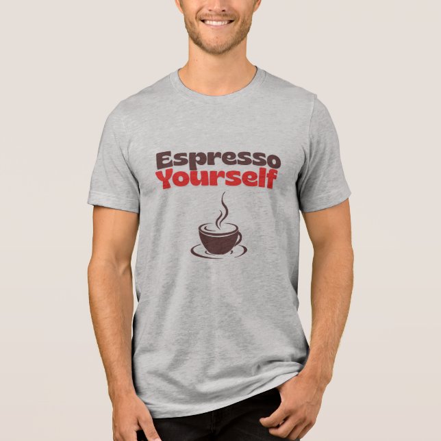 Espresso Yourself – Coffee Lover Tee (Front)