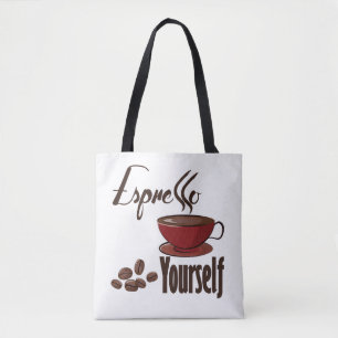Espresso Yourself Coffee Pun Express Yourself Tote Bag