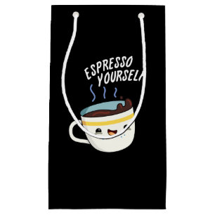 Espresso Yourself Funny Coffee Pun Dark BG Small Gift Bag
