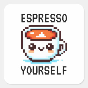 Espresso Yourself - Funny Pixel Art Coffee Design Square Sticker