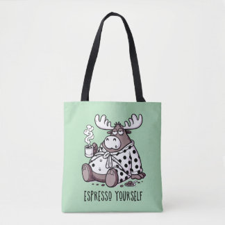 Espresso Yourself Funny Sleepy Moose Coffee Lover  Tote Bag