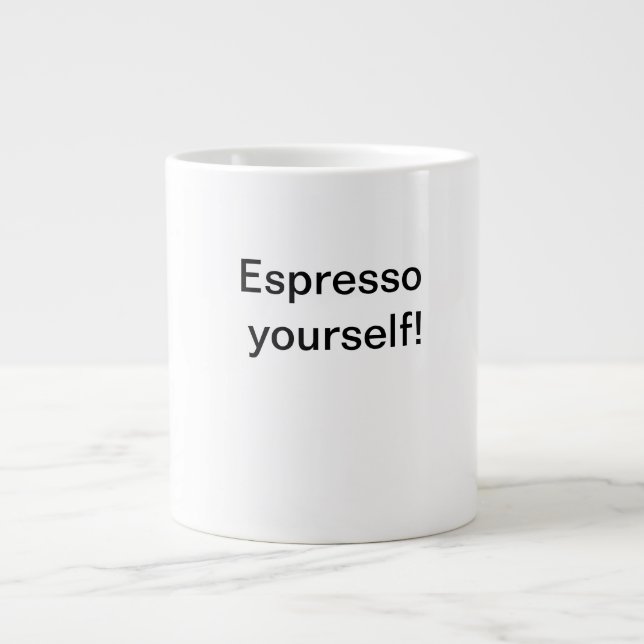 Espresso yourself! large coffee mug (Front)