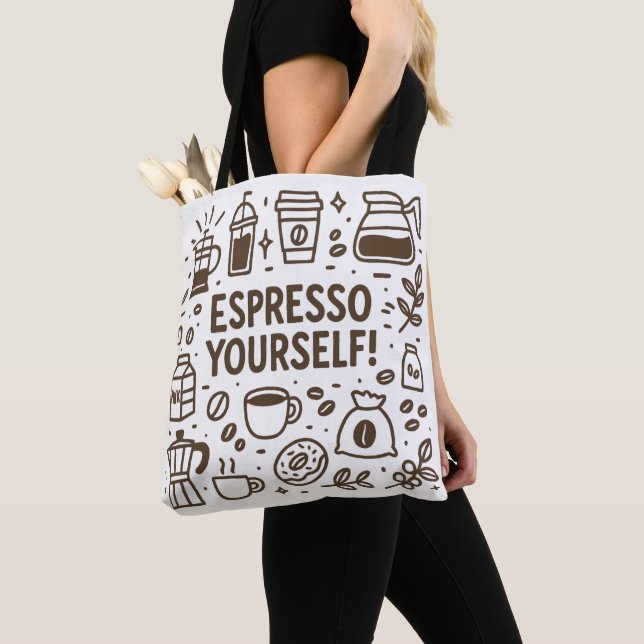 Espresso Yourself! Tote Bag (Close Up)