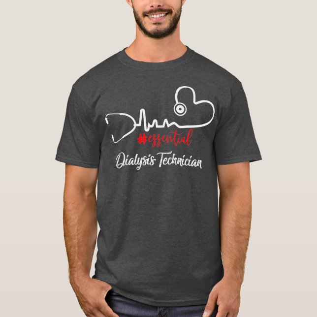 Essential Dialysis Technician Heartbeat Gift For T-Shirt (Front)