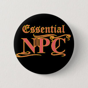 Essential NPC Do Not Maim Rob or Kill Funny RPG 6 Cm Round Badge