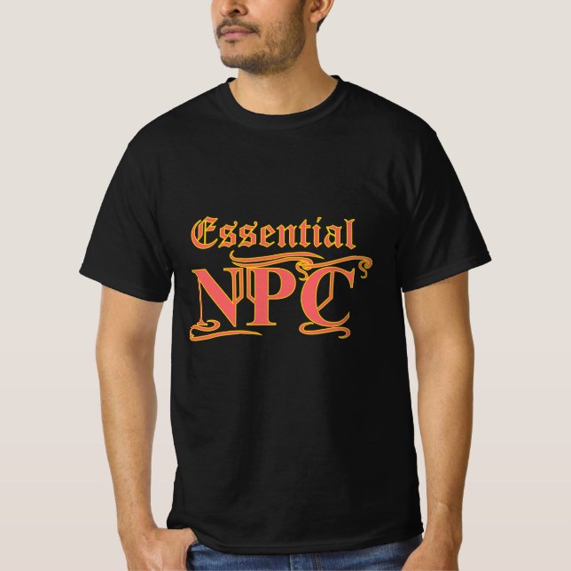 Essential NPC Do Not Maim Rob or Kill Funny RPG T-Shirt (Front)