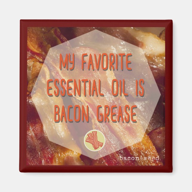 Essential Oil – Bacon Magnet (Front)
