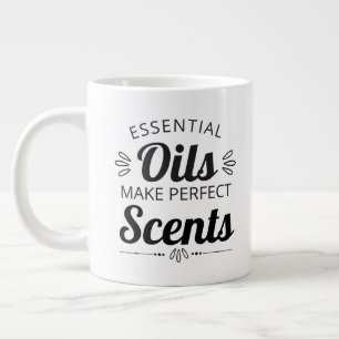 Essential Oils Make Perfect Scents Large Coffee Mug