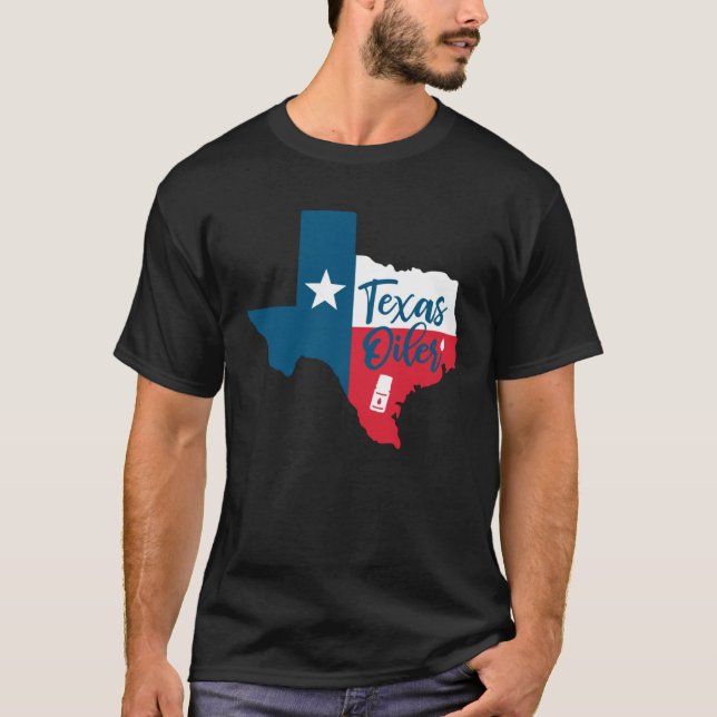 Essential Oils Texas Flag Oiler Quote Saying T-Shirt (Front)