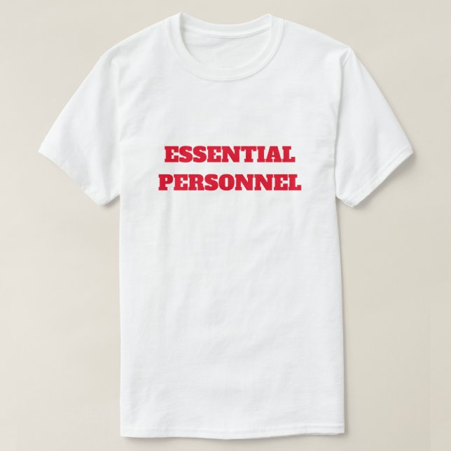 Essential Personnel in Bold Red Text T-Shirt (Design Front)