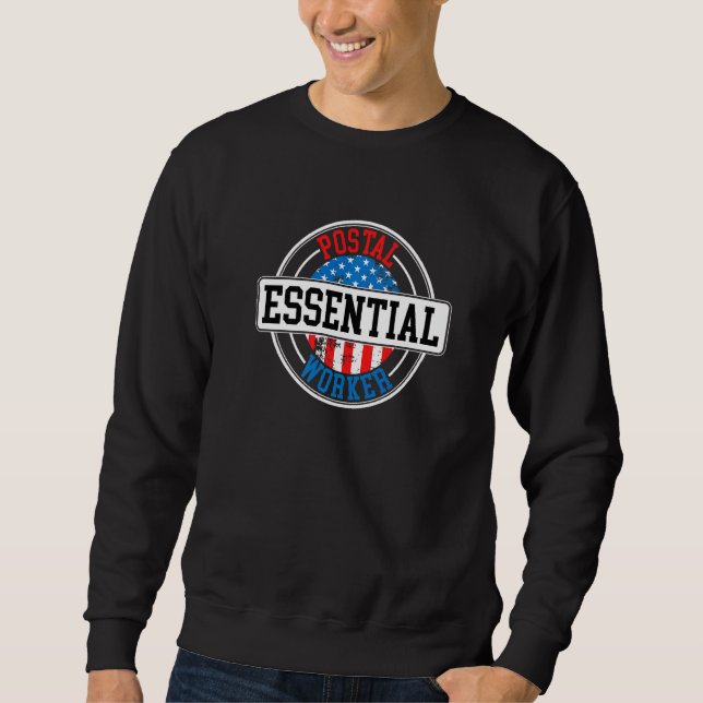 Essential Postal Worker Delivery Service Post Offi Sweatshirt (Front)