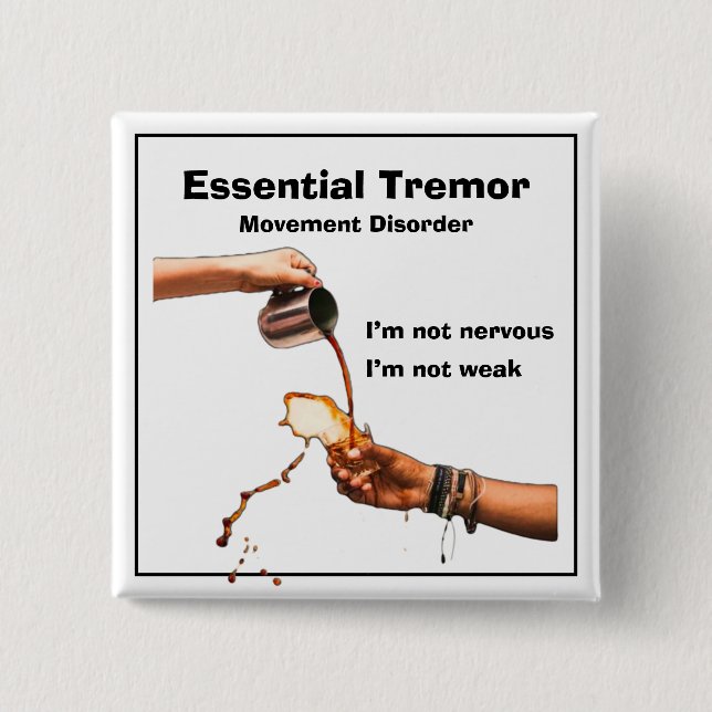 Essential Tremor, Button (Front)