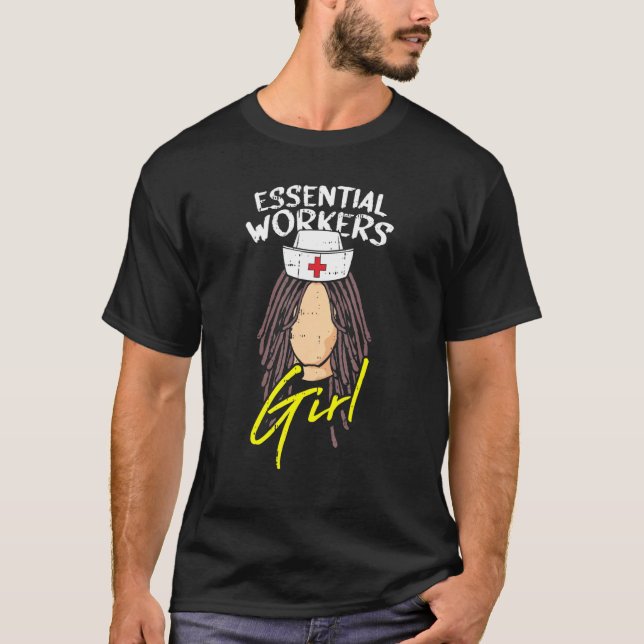 Essential Worker Girl Nurse Quarantine African Ame T-Shirt (Front)