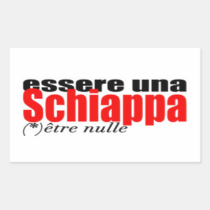 Essere una Schiappa être nulle en français R Stick Rectangular Sticker