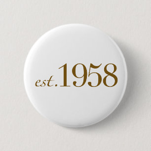 Est 1958 6 cm round badge