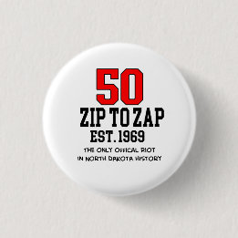 Est. 1969 Zip to Zap 50th Anniversary Button