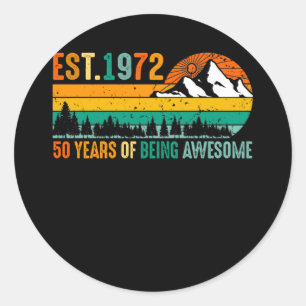 Est. 1972 50 Years of Being Awesome Vintage 50th Classic Round Sticker