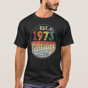 Est 1973 Vintage Limited Edition 50th Birthday 50  T-Shirt