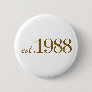 Est 1988 6 cm round badge