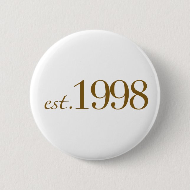 Est 1998 6 cm round badge (Front)