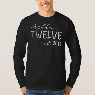 Est 2011 Hello Twelve Years Old Boy or Girl 12th B T-Shirt