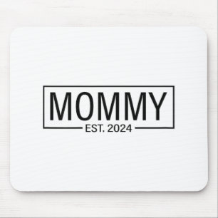 Est 2024 Soon To Be Mummy 2024 Pregnancy Announcem Mouse Pad