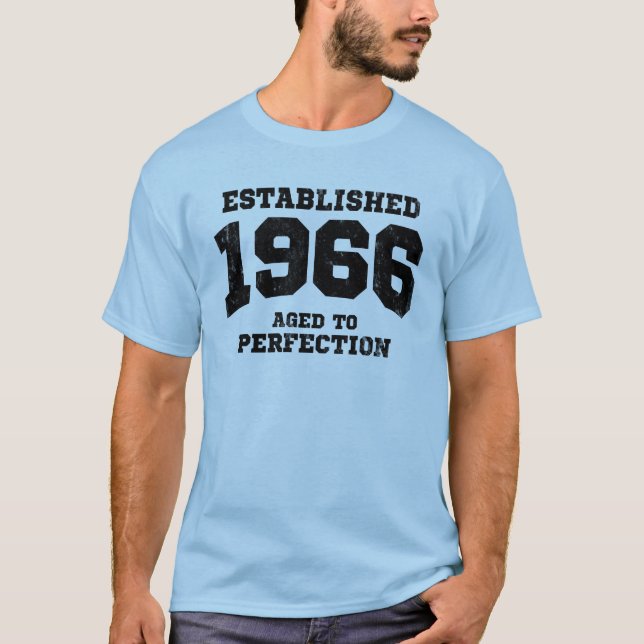 Established 1966 aged to perfection T-Shirt (Front)