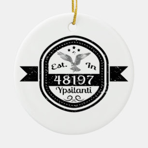 Established In 48197 Ypsilanti Ceramic Ornament