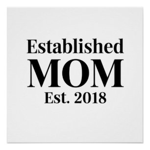 Established Mum Est. 2018 Minimalist Gift Design Poster