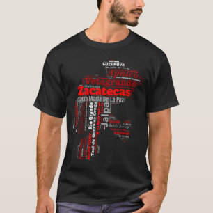 Estado De Zacatecas Mexico Camiseta Ciudades Zac T-Shirt