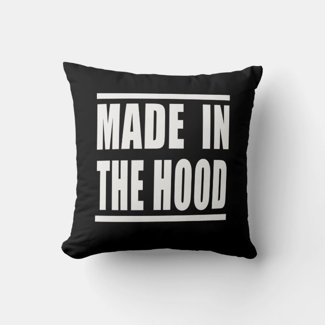 Estampa Hip Hop - Made in the Hood - Almofada Cushion (Front)