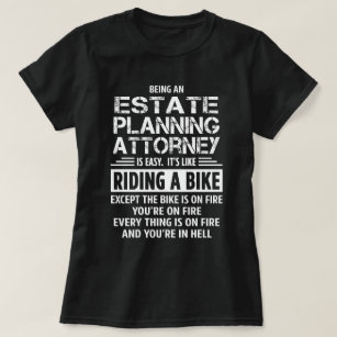 Estate Planning Attorney T-Shirt
