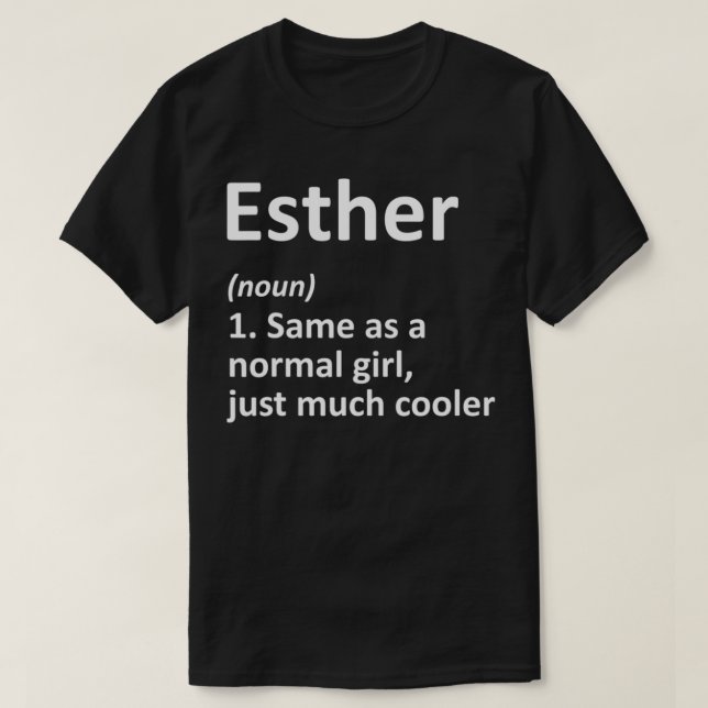 ESTHER Definition Personalised Name Funny Birthday T-Shirt (Design Front)