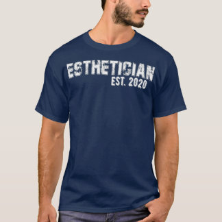 Estheticians Graduation Gift for Aesthetician T-Shirt