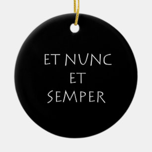 Et nunc et semper ceramic ornament