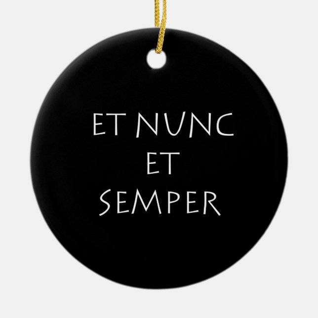Et nunc et semper ceramic ornament (Front)