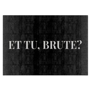 Et Tu, Brute? Shakespeare's Julius Caesar III Cutting Board