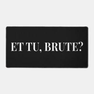 Et Tu, Brute? Shakespeare's Julius Caesar III Desk Mat