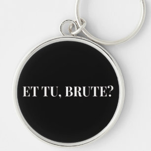 Et Tu, Brute? Shakespeare's Julius Caesar III Key Ring