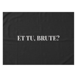 Et Tu, Brute? Shakespeare's Julius Caesar III Tablecloth