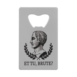 Et Tu, Brute? Shakespeare's Julius Caesar Quote V