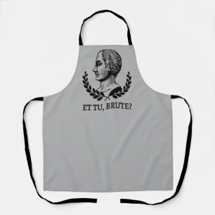 Et Tu, Brute? Shakespeare's Julius Caesar Quote V Apron