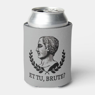 Et Tu, Brute? Shakespeare's Julius Caesar Quote V Can Cooler