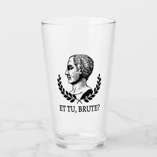 Et Tu, Brute? Shakespeare's Julius Caesar Quote V Glass