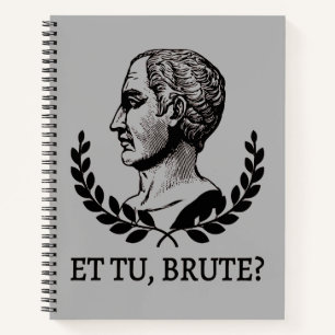 Et Tu, Brute? Shakespeare's Julius Caesar Quote V Notebook