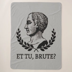 Et Tu, Brute? Shakespeare's Julius Caesar Quote V Sherpa Blanket