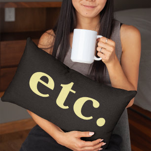 etc. Trendy Black & Yellow Bold Typography  Decorative Cushion